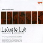   Loving to live